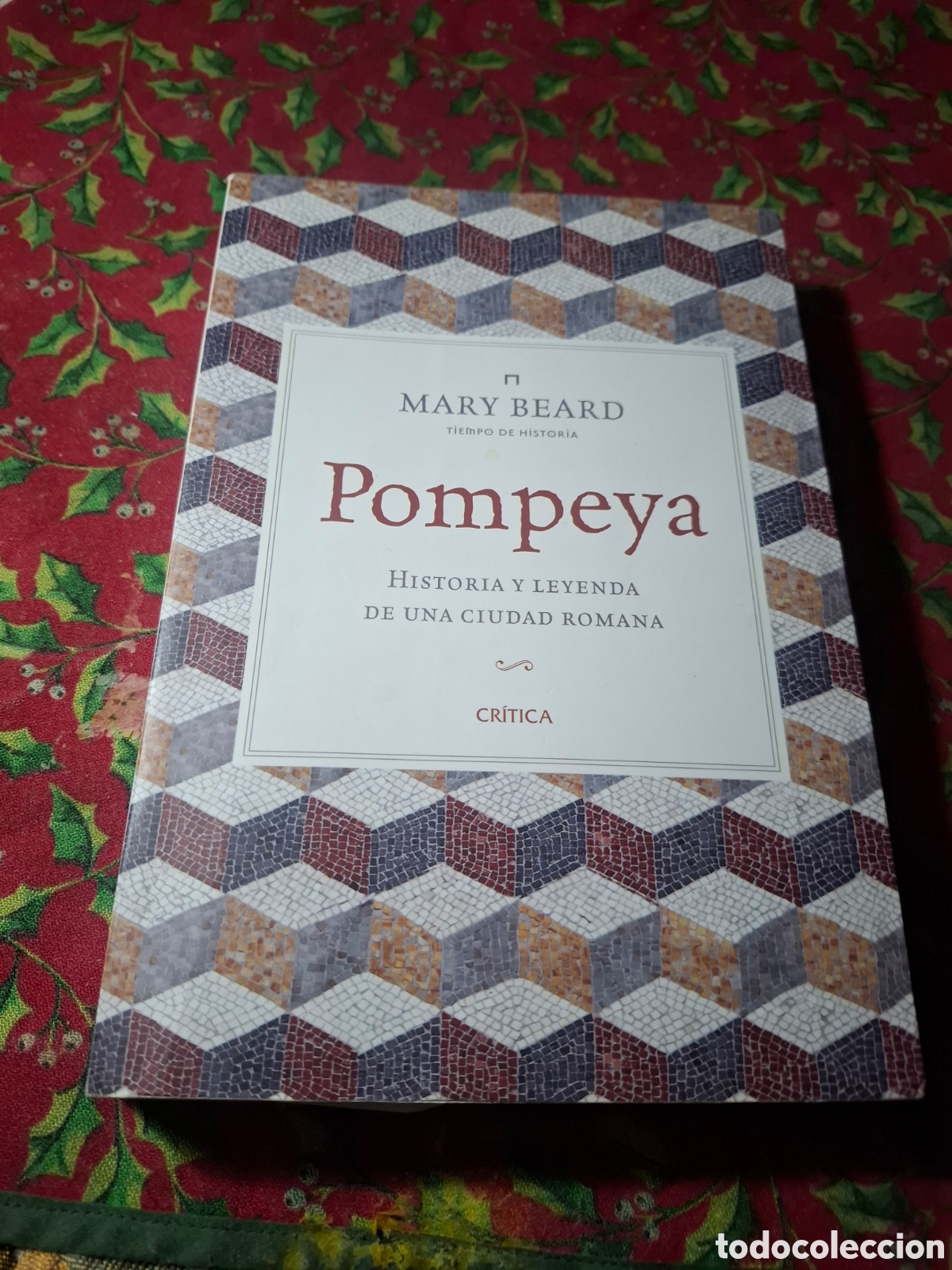 Libros de segunda mano: Mary Beard Pompeya Ed Cr&iacute;tica tapa blanda