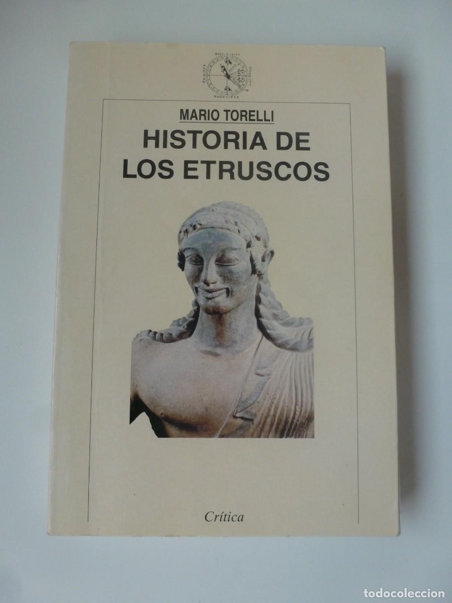 Libros de segunda mano: HISTORIA DE LOS ETRUSCOS. MARIO TORELLI. EDITORIAL CR&Iacute;TICA 1996