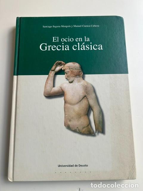 Libros de segunda mano: El ocio en la Grecia cl&aacute;sica -Segura Mungu&iacute;a y Cuenca Cabeza-