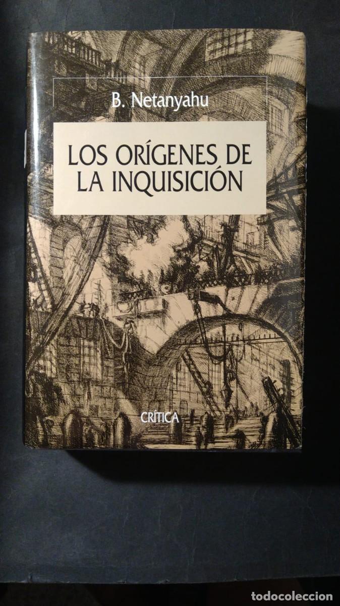Libros de segunda mano: LOS OR&Iacute;GENES DE LA INQUISICI&Oacute;N - B. NETANYAHU