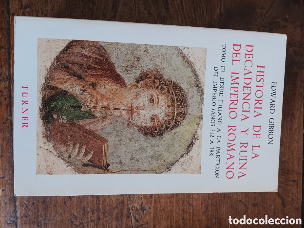 Libros de segunda mano: HISTORIA DE LA DECADENCIA Y RUINA DEL IMPERIO ROMANO TOMO III EDWARD GIBBON