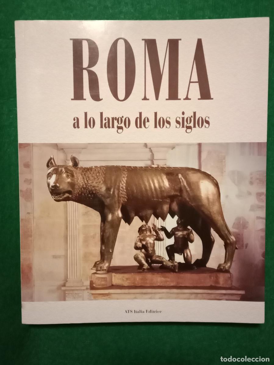 Libros de segunda mano: ROMA A LO LARGO DE LOS SIGLOS - ANGELA CIANFARINI - ATS ITALIA EDITRICE 2008