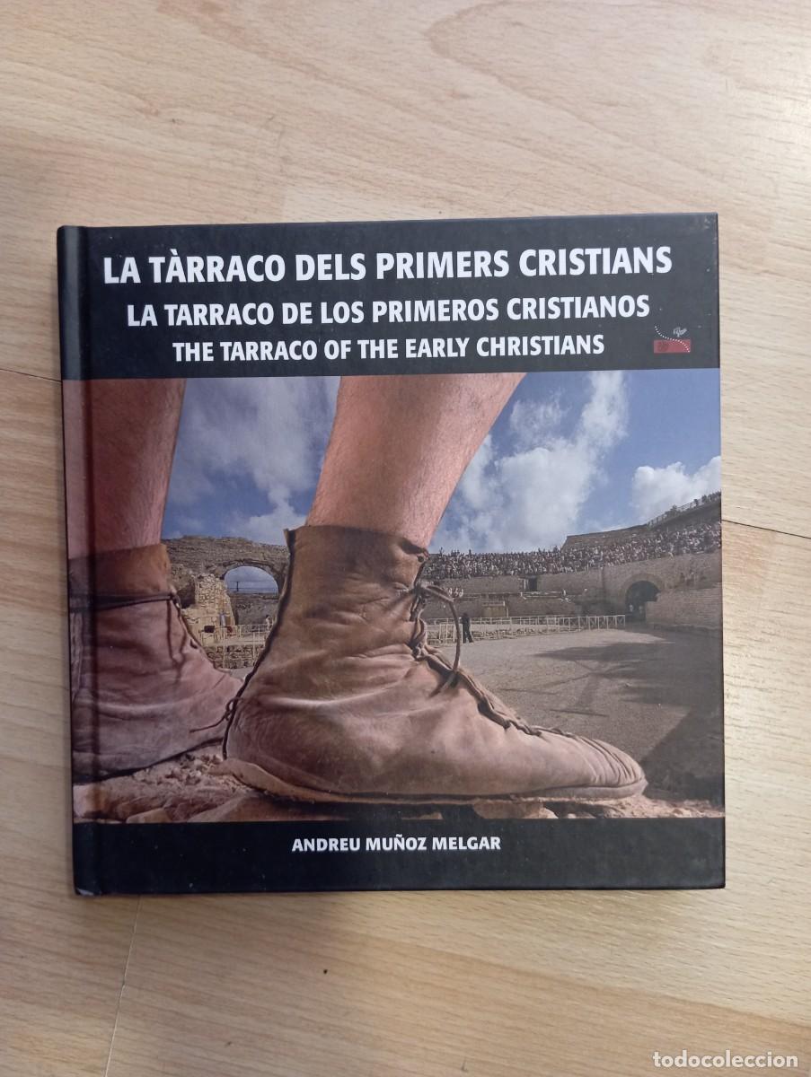 Libros de segunda mano: La T&agrave;rraco dels primers cristians'. Andreu Mu&ntilde;oz Melgar.