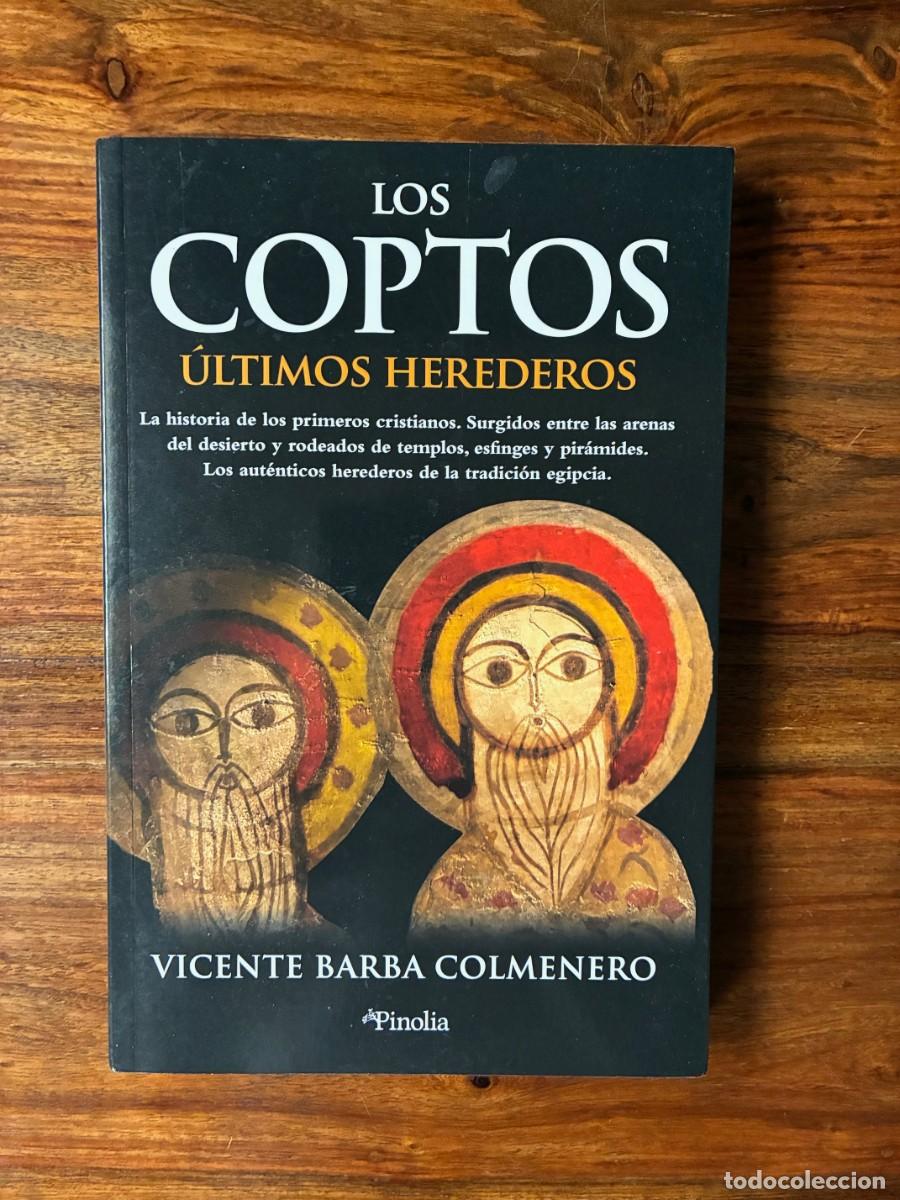 Libros de segunda mano: Los Coptos. Historia de los primeros cristianos. Vicente Barba Colmenero. Pinolia.