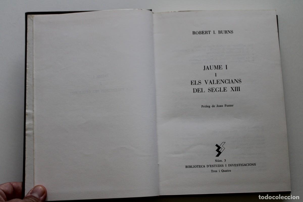 Libros de segunda mano: Robert I. Burns - Jaume I i els valencians del segle XIII - Tres i Quatre Eliseu Climent