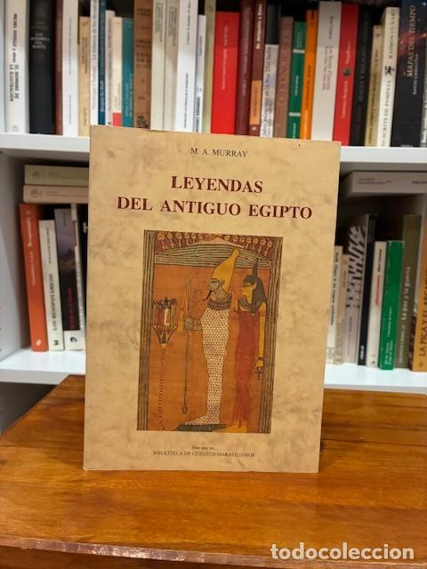 Libros de segunda mano: Leyendas del Antiguo Egipto. M. A. Murray. Jos&eacute; J. de Ola&ntilde;eta editor. Agotado.