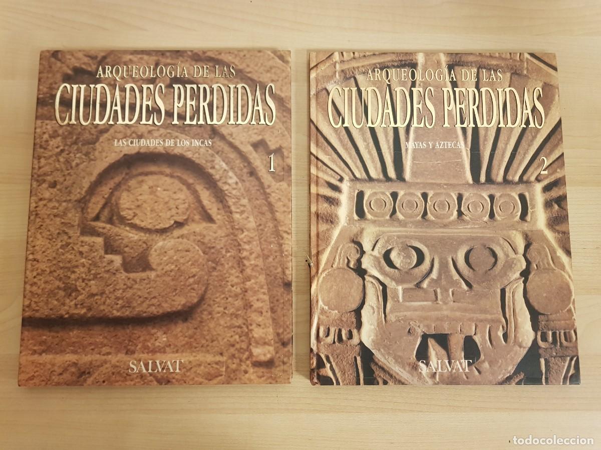 Libros de segunda mano: Arqueologia de Las Ciudades Perdidas Volumen 1 y 2 Las Ciudades de Los Incas Mayas y Aztecas 1992