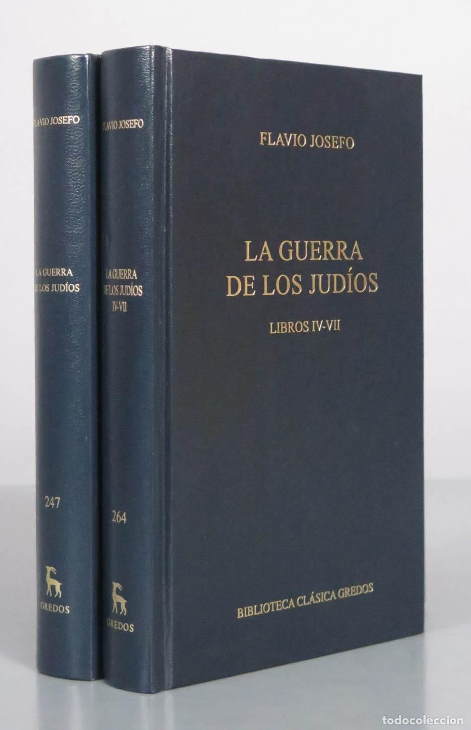 Libros de segunda mano: La guerra de los jud&iacute;os - Flavio Josefo - Editorial Gredos. 2 TOMOS. 1999