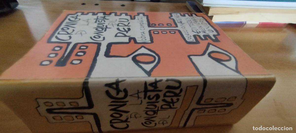 Libros de segunda mano: CRONICA DE LA CONQUISTA DE PERU, OBRA COMPLETA/RIVEREND-JEREZ-CIEZA-ZARATE/E MEXICANOS UNIDOS