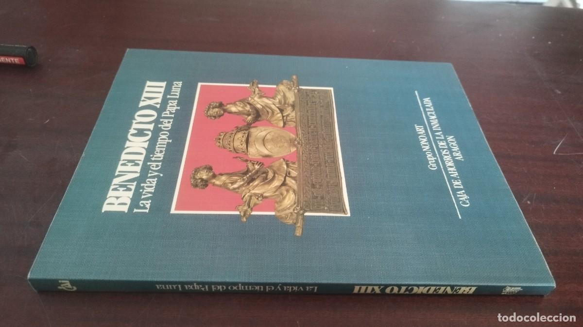 Libros de segunda mano: BENEDICTO XIII LA VIDA Y EL TIEMPO DEL PAPA LUNA / VVAA / ZUX19