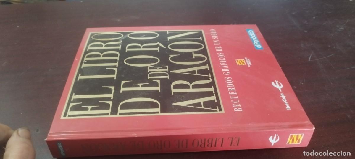 Libros de segunda mano: EL LIBRO DE ORO DE ARAGON / RECUERDOS GR&Aacute;FICOS DE UN SIGLO. / ZUX 14