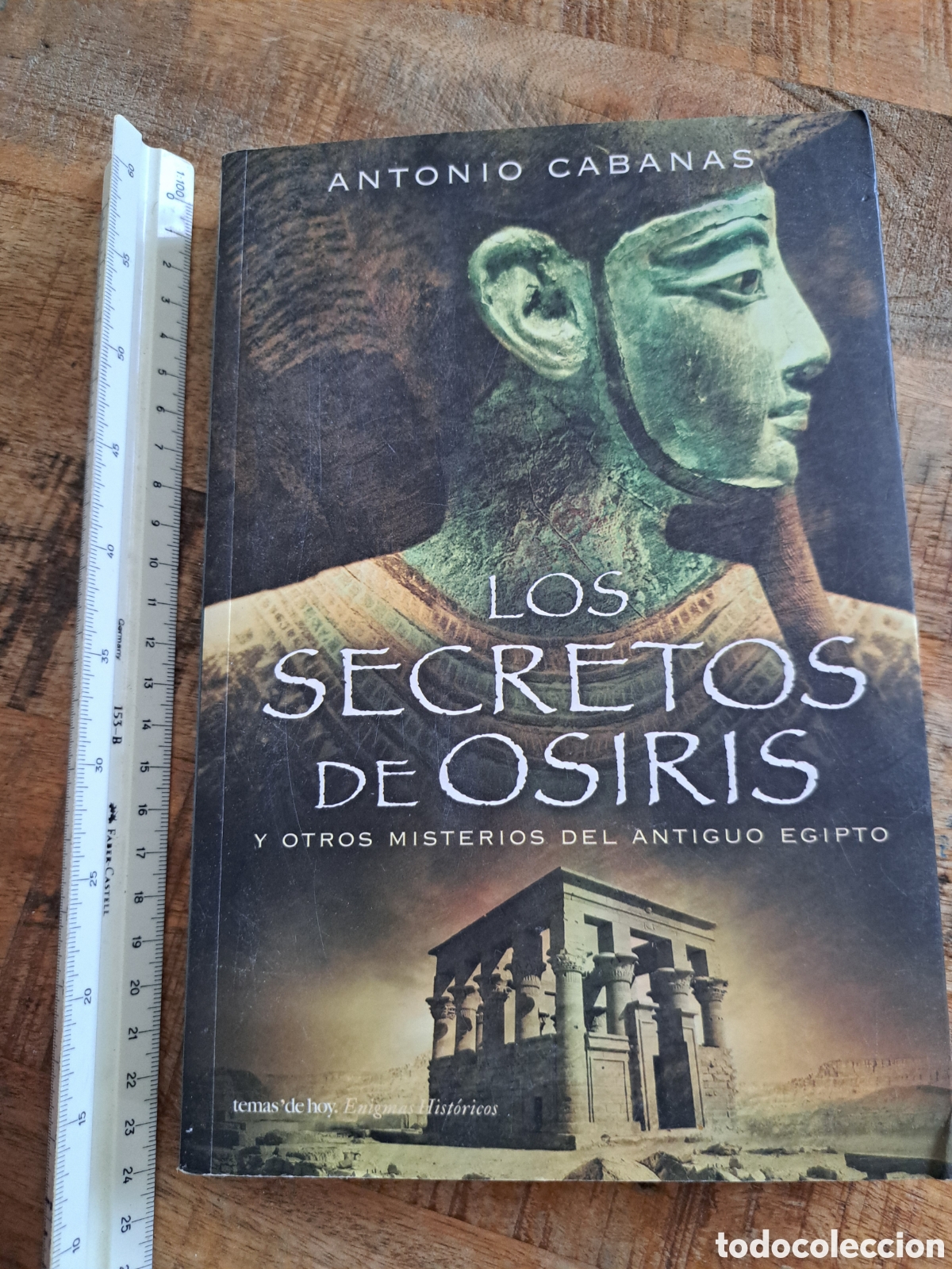 Libros de segunda mano: Jml Antonio Cabanas. Los secretos Osiris y otros misterios del antiguo egipto. 2006