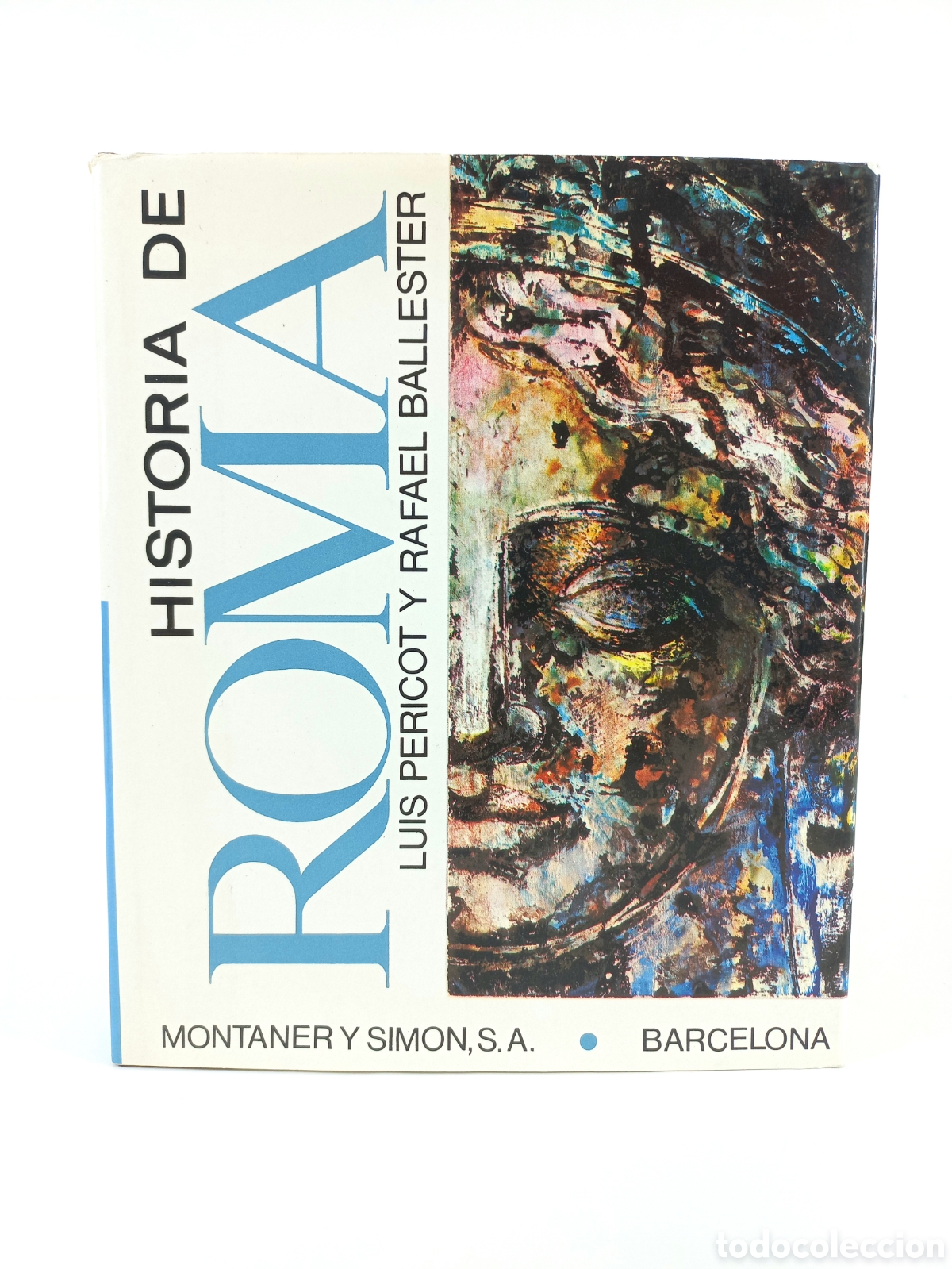 Libros de segunda mano: Historia de Roma. Luis Pericot y Rafael Ballester. Montaner y Simon Editores. Ilustrado.