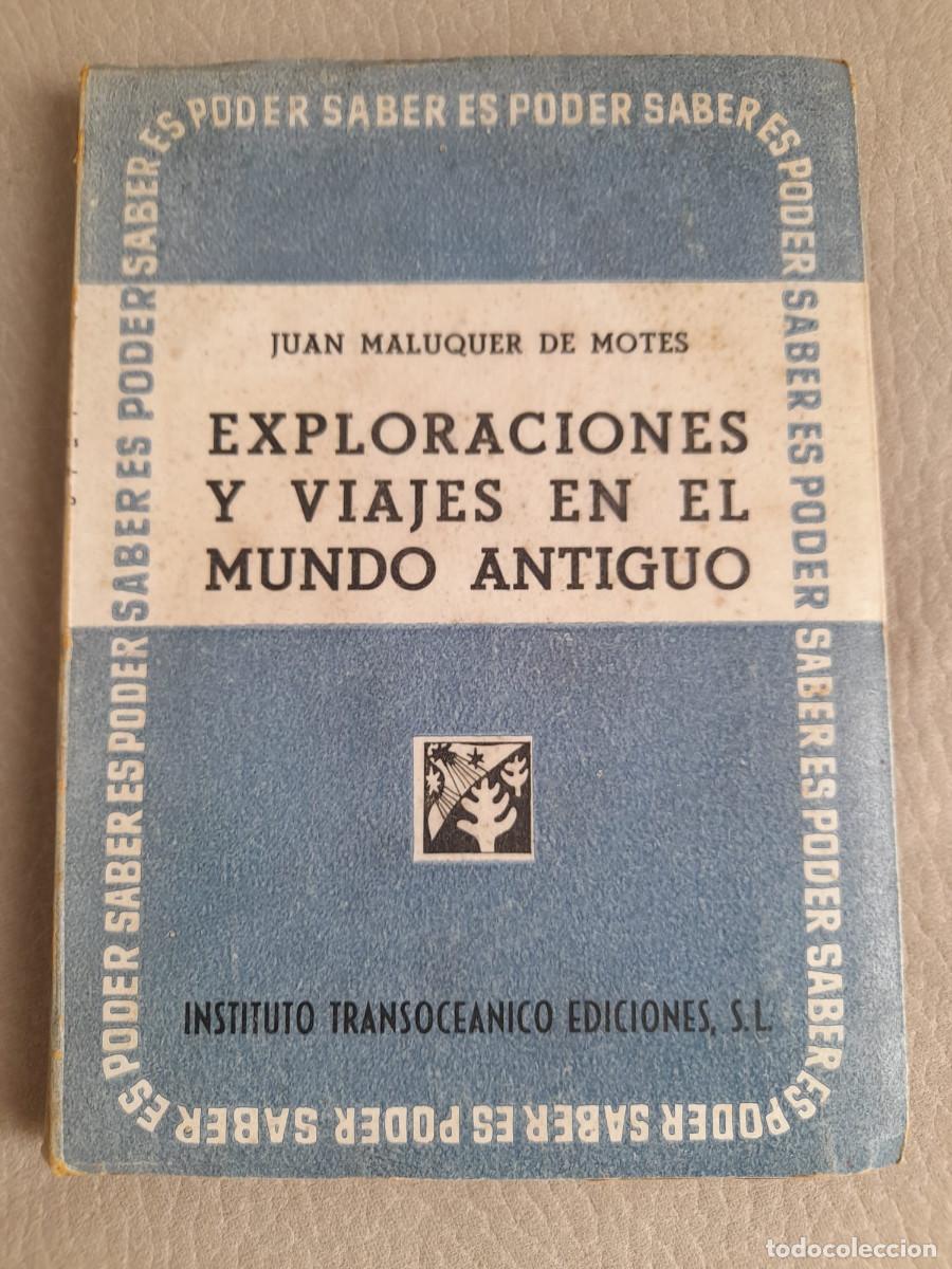 Libros de segunda mano: Juan Maluquer de Motes. Exploraciones y viajes en el mundo antiguo