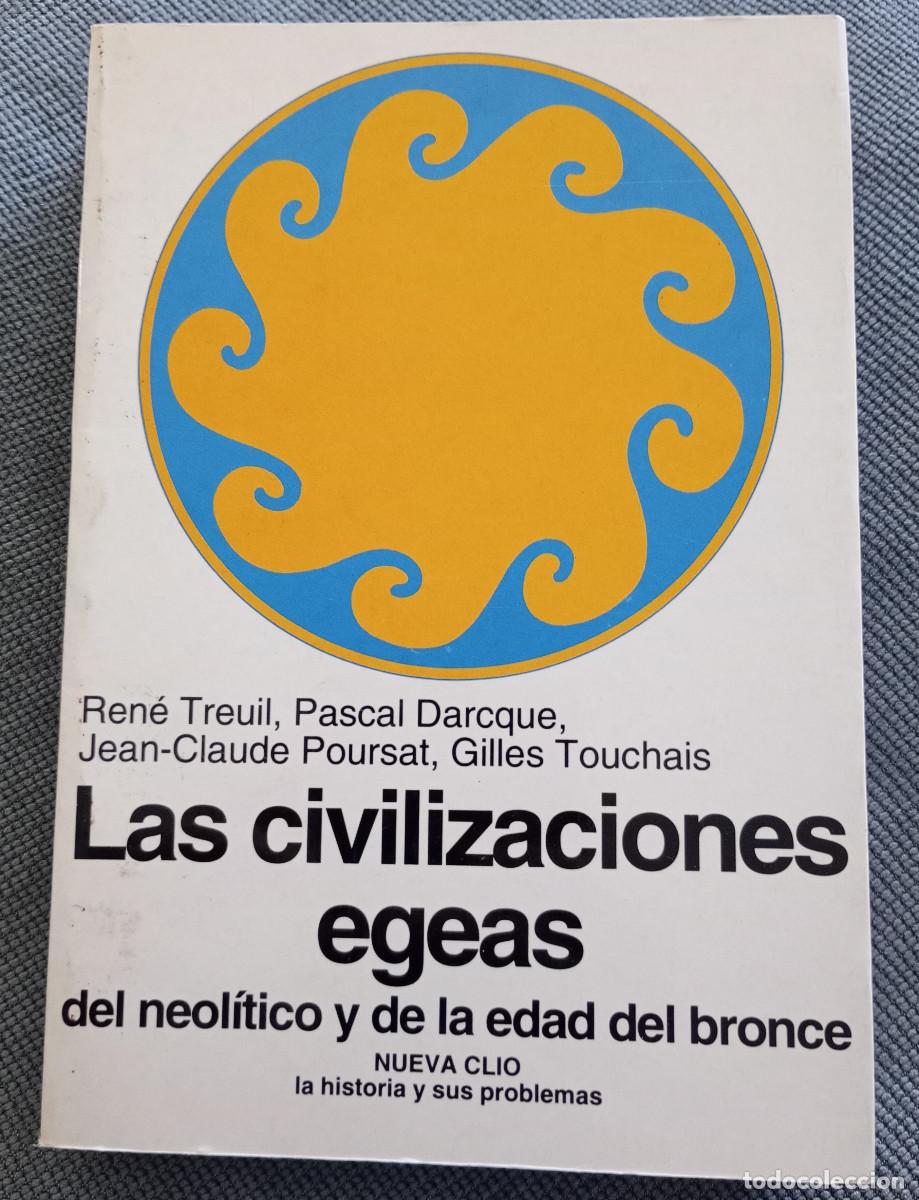 Libros de segunda mano: 'Las civilizaciones egeas del neol&iacute;tico y la Edad del Bronce' (Labor, 1992)