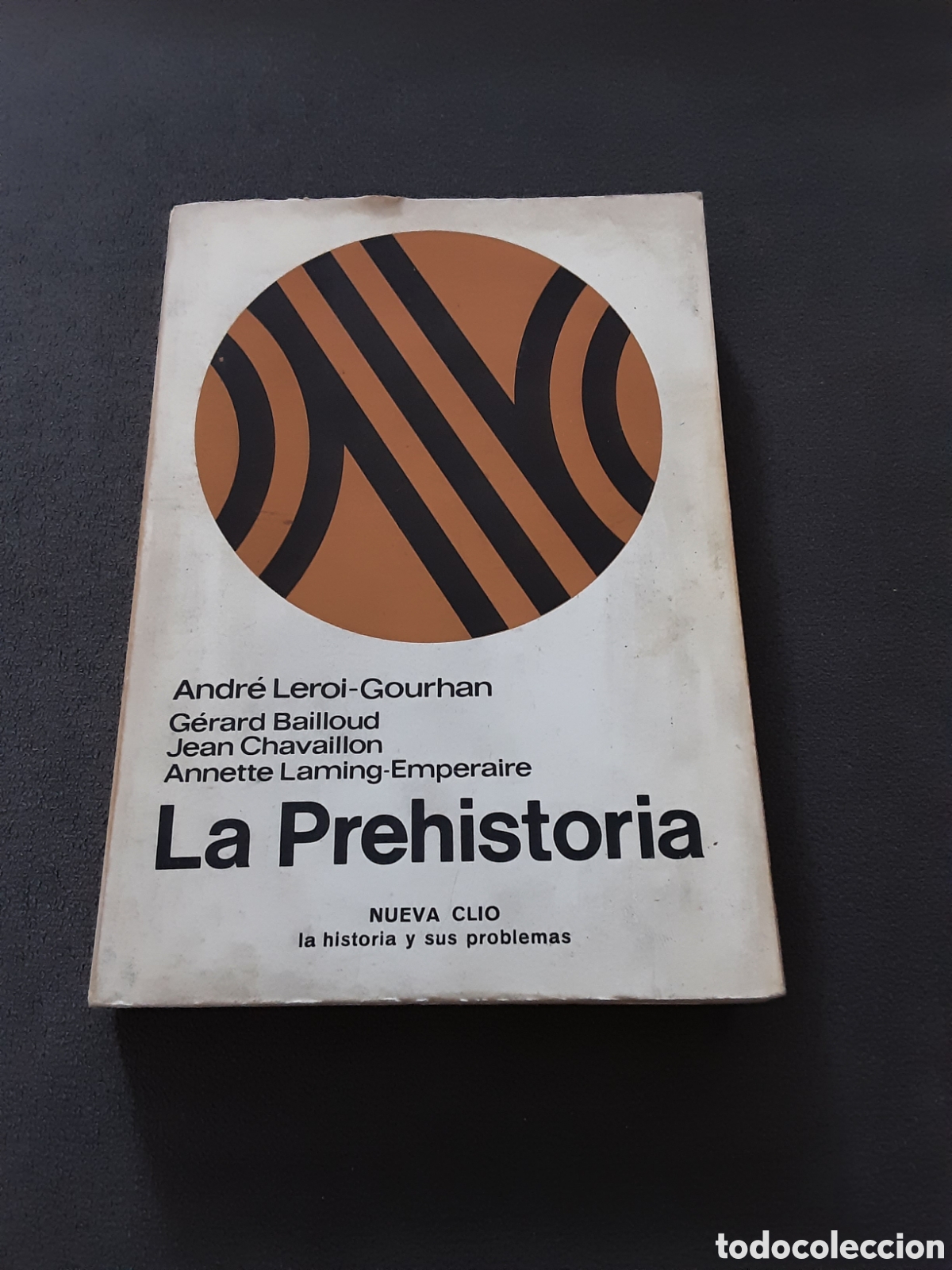 Libros de segunda mano: LA PREHISTORIA POR ANDRE LEROI GOURHAN 1978 NUEVA CLIO LABOR