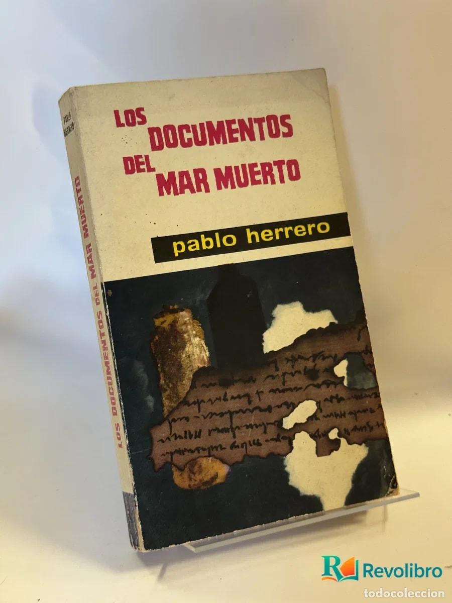 Libros de segunda mano: Los documentos del Mar Muerto - pablo herrero