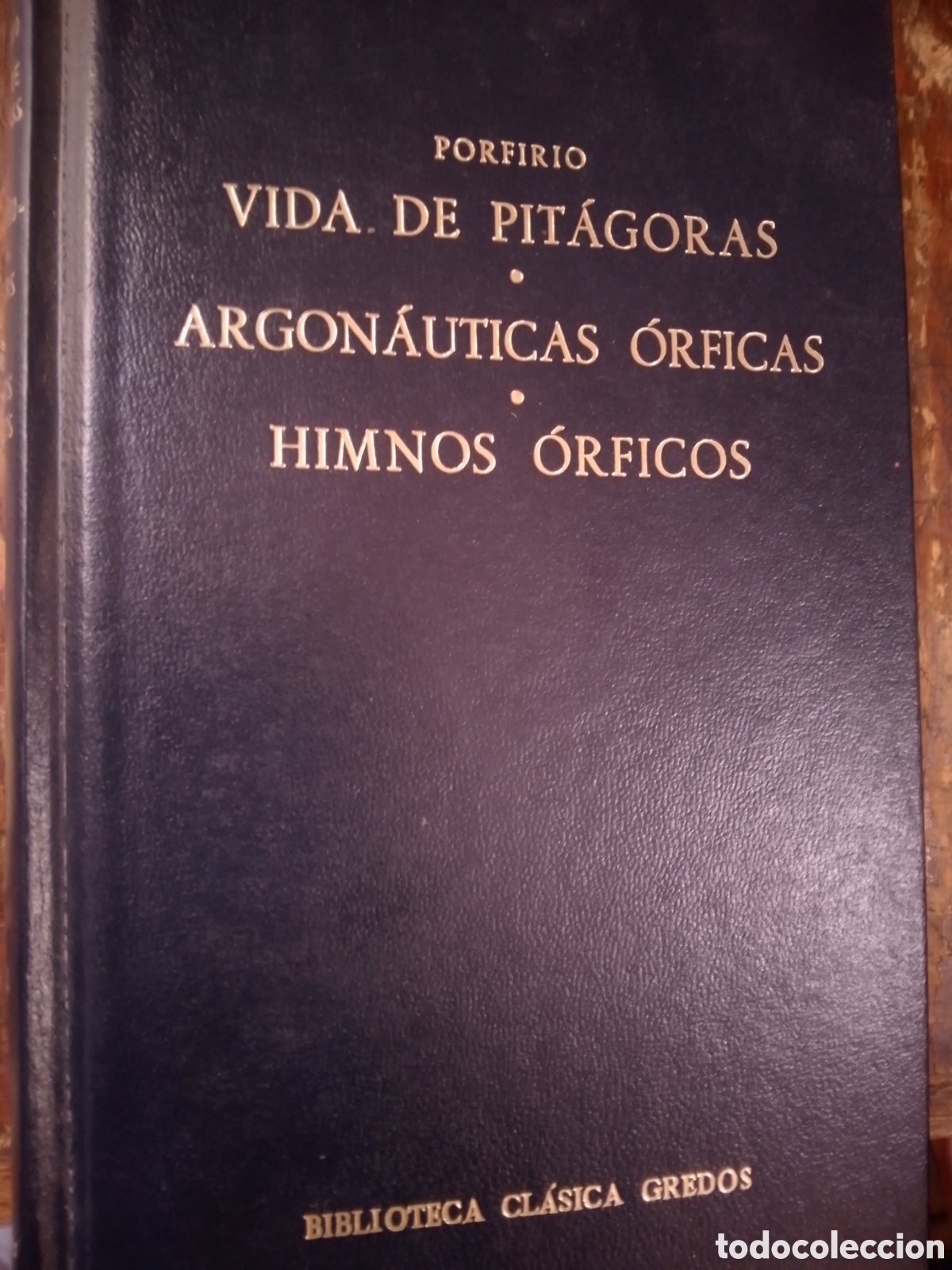 Livros em segunda m&atilde;o: VIDA DE PITAGORAS, ARGONAUTICAS ORFICAS. PORFIRIO. GREDOS. 1987.
