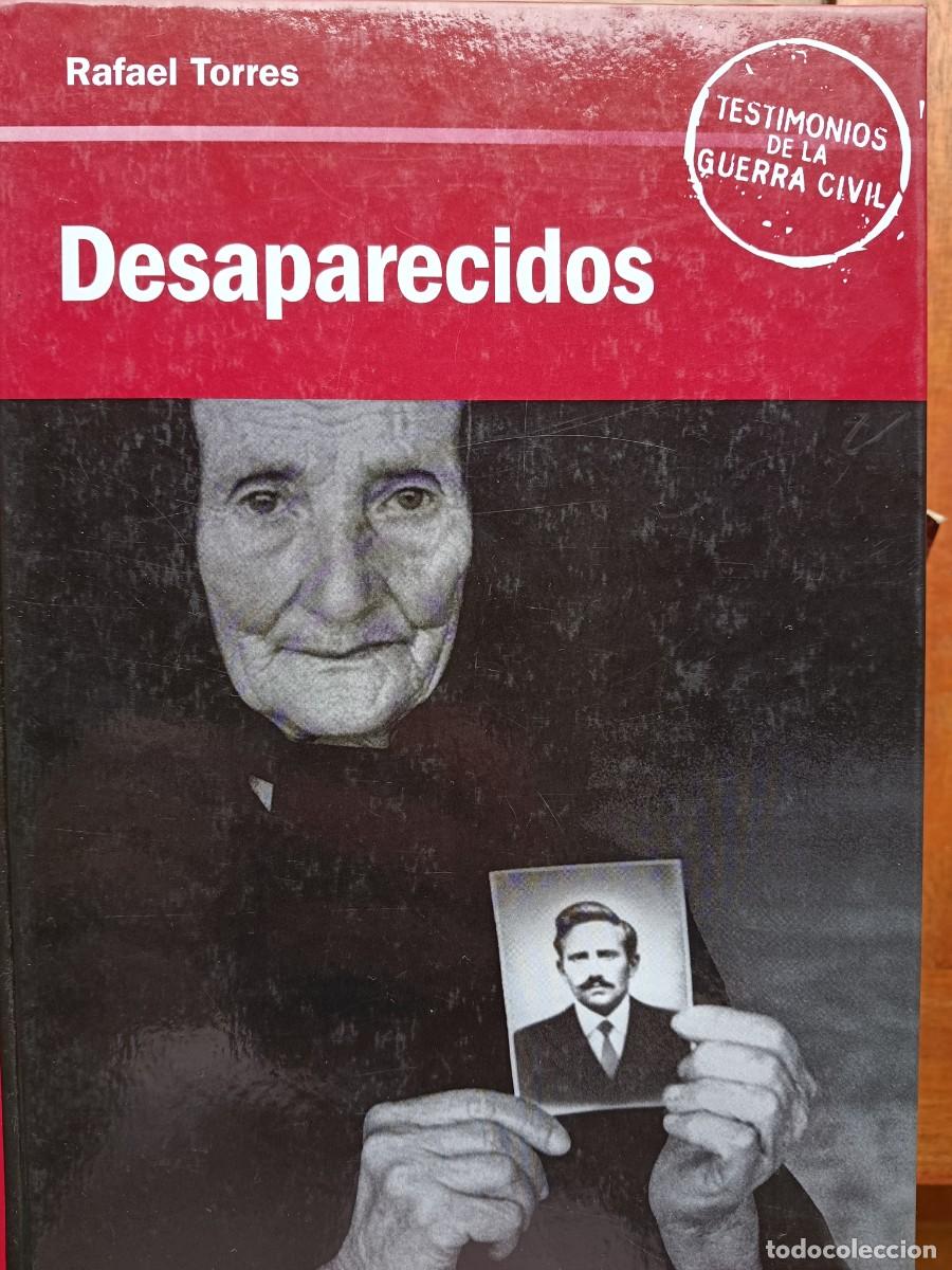Libros de segunda mano: TESTIMONIOS DE LA GUERRA CIVIL, DESAPARECIDOS, NI&Ntilde;OS ROBADOS, TOPOS, HUIDA DE M&Aacute;LAGA, MUERTE DE NIN.