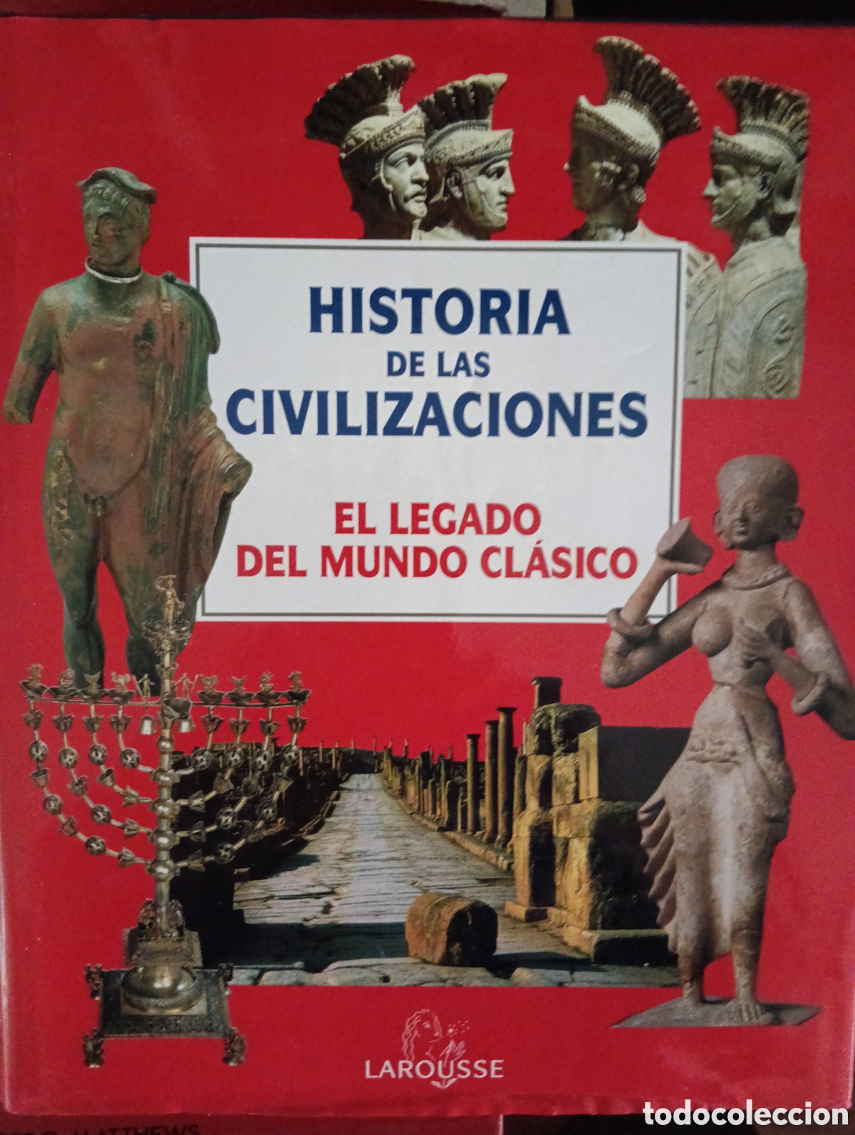 Libros de segunda mano: Historia de las Civilizaciones, El legado del mundo cl&aacute;sico