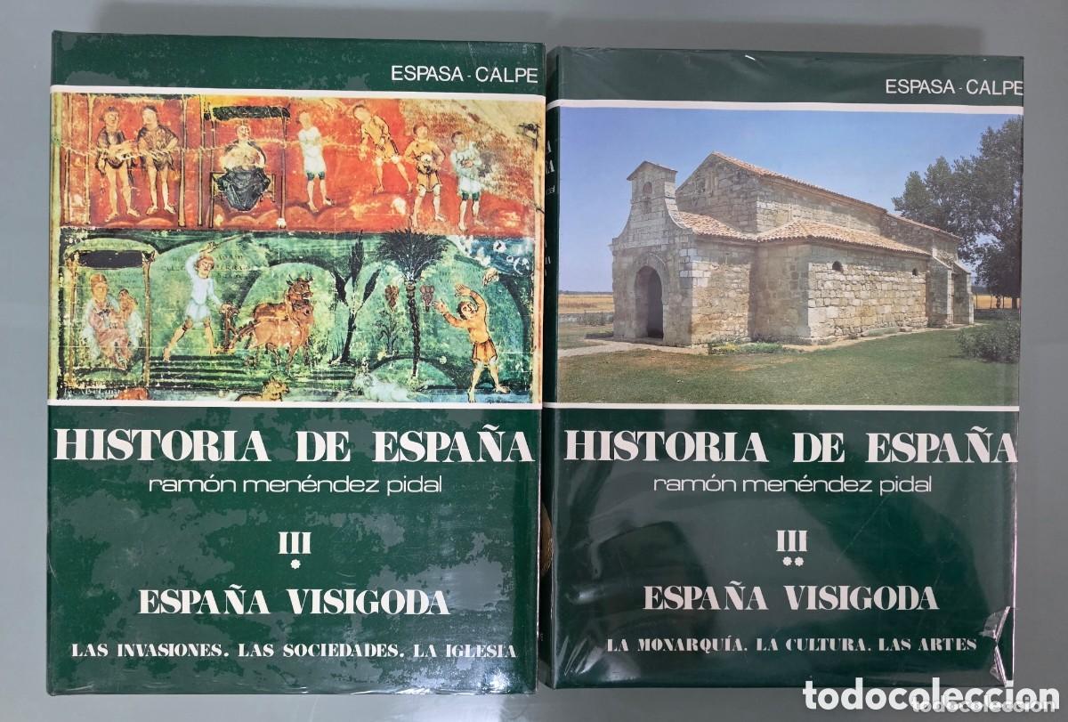 Libros de segunda mano: Historia de Espa&ntilde;a Ram&oacute;n Men&eacute;ndez Pidal III (I y II) Espa&ntilde;a Visigoda