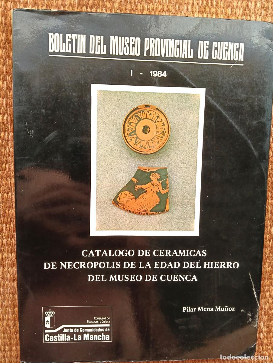 Libros de segunda mano: CAT&Aacute;LOGO DE CER&Aacute;MICAS DE NECR&Oacute;POLIS DE LA EDAD DEL HIERRO DEL MUSEO DE CUENCA