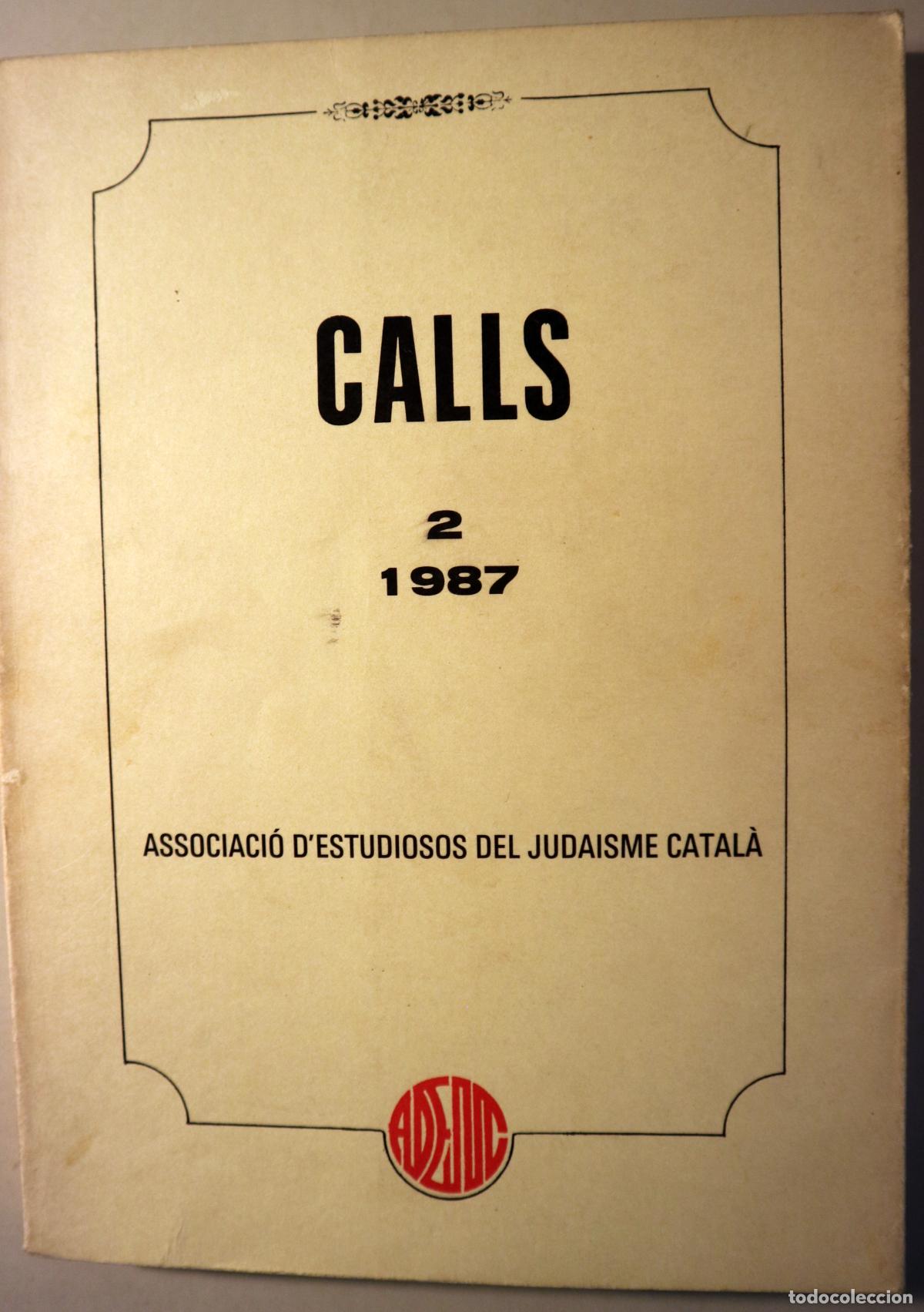 Libros de segunda mano: CALLS 2 1987. ASSOCIACI&Oacute; D'ESTUDIOSOS DEL JUDAISME CATAL&Agrave; - T&agrave;rrega 1987