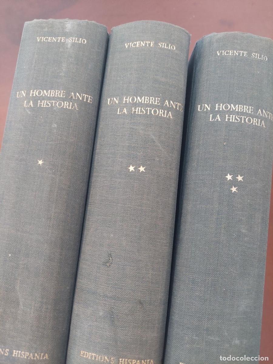 Libros de segunda mano: Un hombre ante la historia - Vicente Silio. 3 Tomos. Editions Hispania, 1965