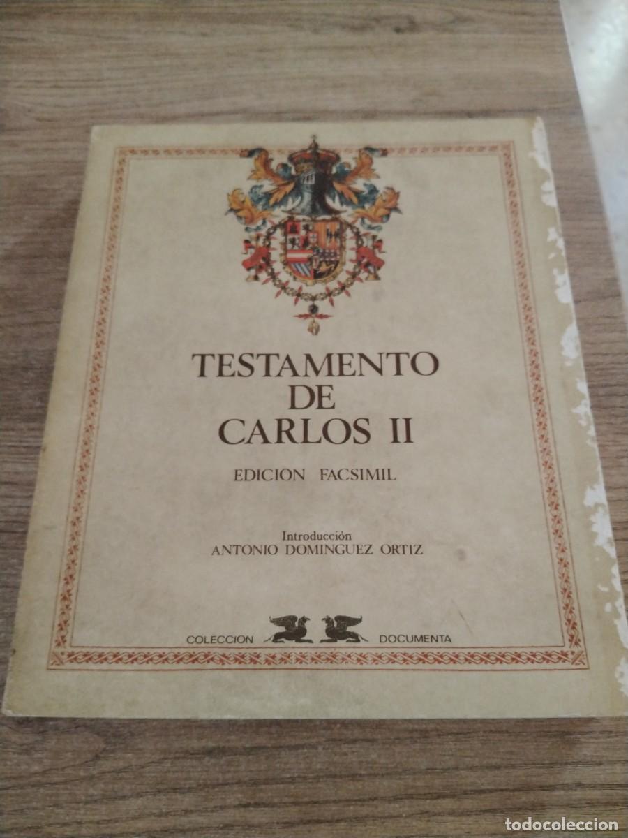 Libros de segunda mano: TESTAMENTO DE CARLOS II EDICION FACSIMIL