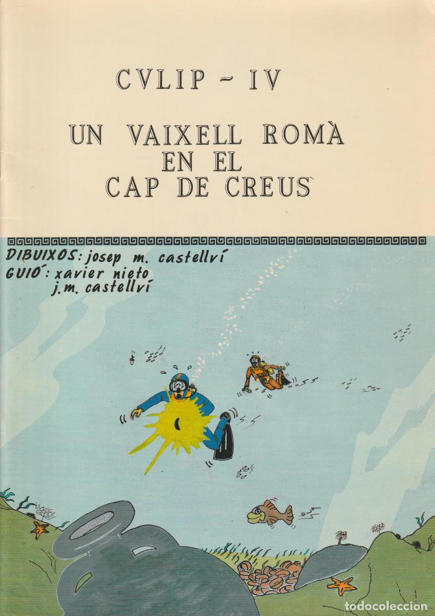 Libros de segunda mano: CVLIP &ndash; IV. Un vaixell rom&agrave; en el cap de Creus, J. M. Castellv&iacute; i Xavier Nieto