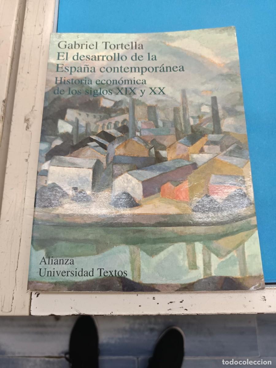 Libros de segunda mano: EL DESARROLLO DE LA ESPA&Ntilde;A CONTEMPORANEA HISTORIA ECONOMICA DE LOS SIGLOS XIX Y XX