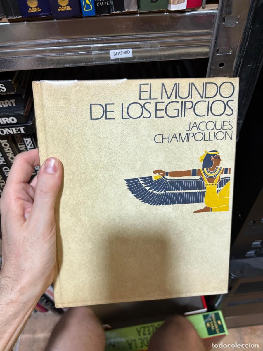 Libros de segunda mano: BLAS98D + El mundo de los egipcios + Jacques Champollion + &mdash;