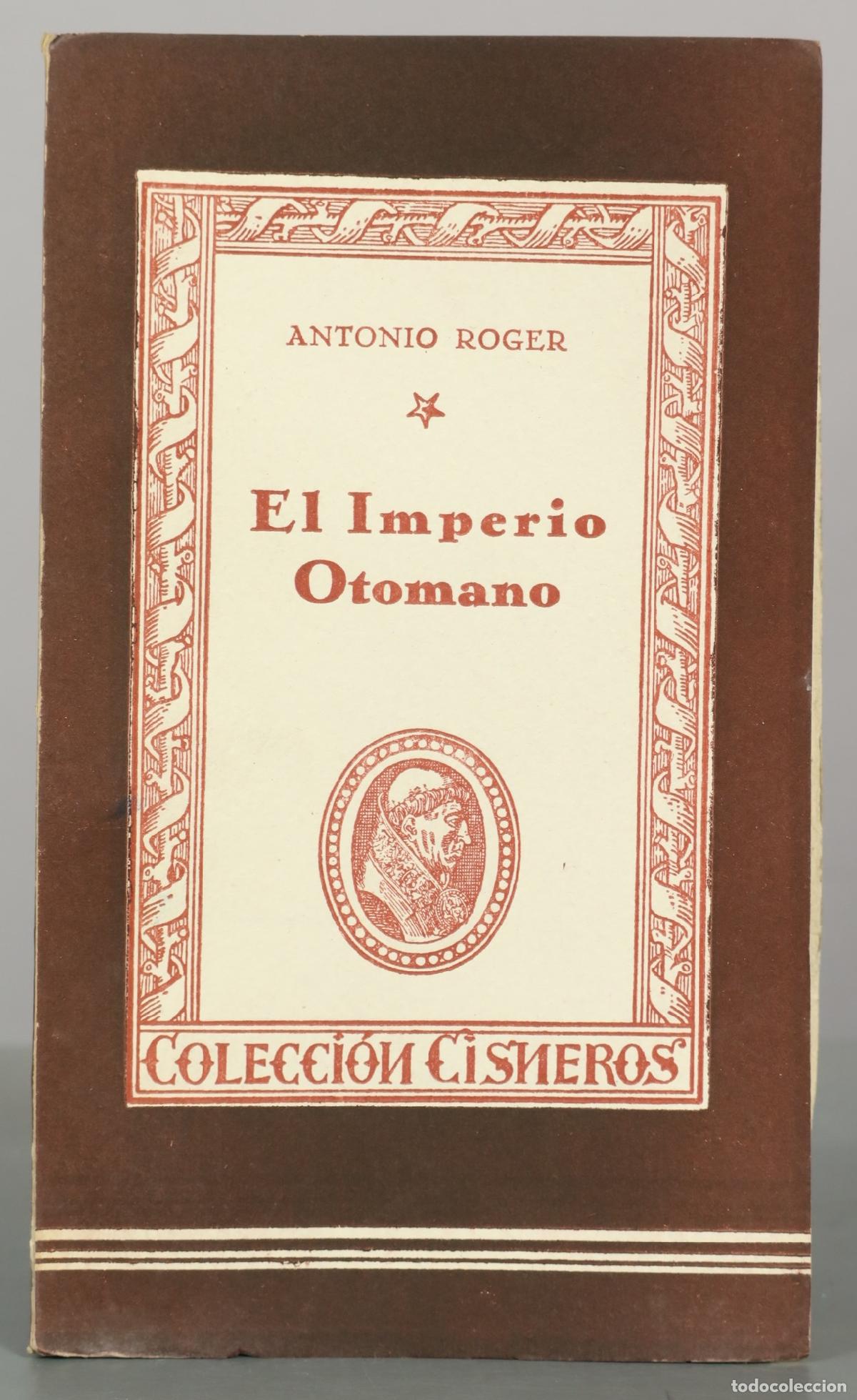 Libros de segunda mano: El Imperio Otomano - Antonio Roger - Editorial Atlas