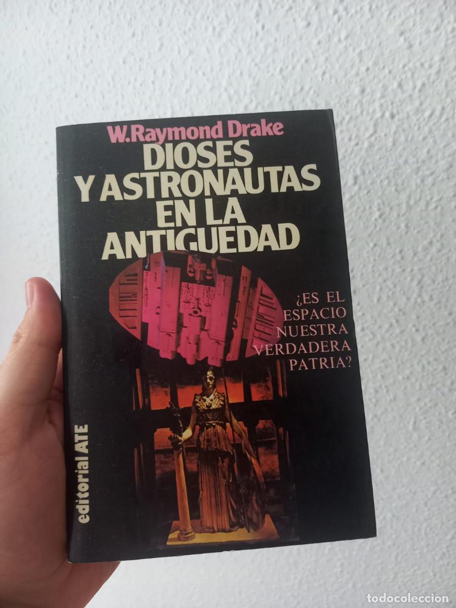Libros de segunda mano: Dioses y astronautas en la antig&uuml;edad, W. Raymond Drake