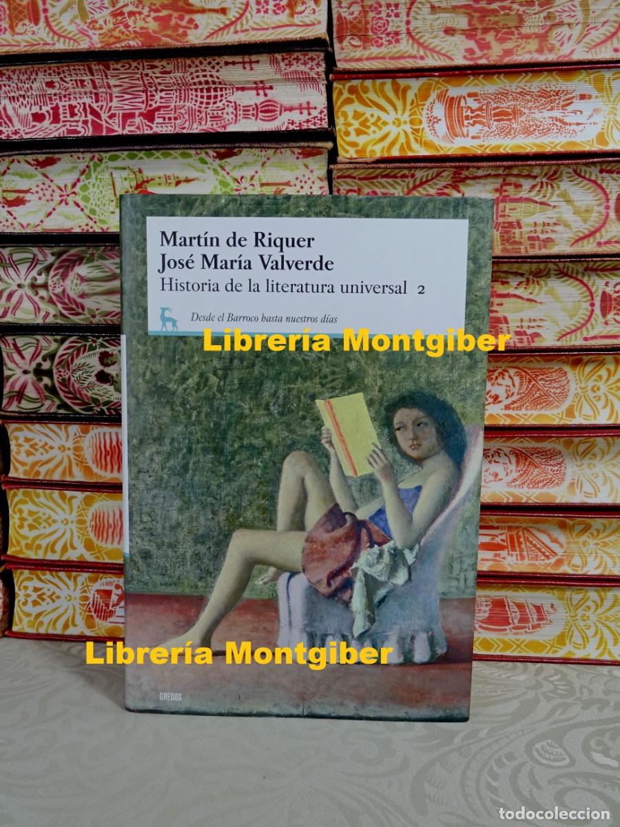 Libros de segunda mano: Historia de la literatura universal 2 . Autor : de Riquer Morera, Mart&iacute;n / Valverde Pacheco, Jos&eacute; M