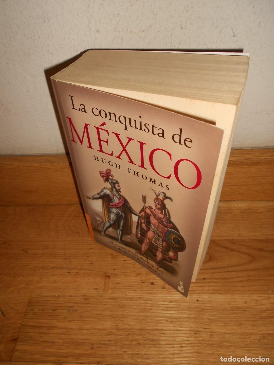 Libros de segunda mano: la CONQUISTA de MEXICO - HUGH THOMA - LIBRO - 1&euro;y+