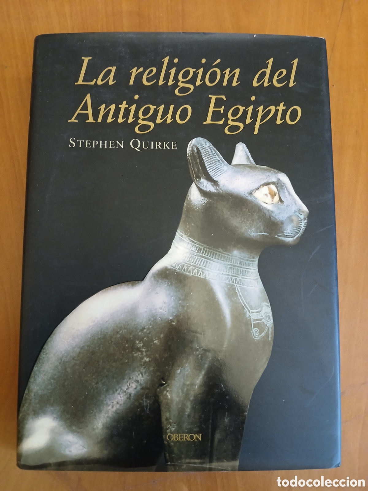 Libros de segunda mano: La Religi&oacute;n del Antiguo Egipto. Stephen Quirke.