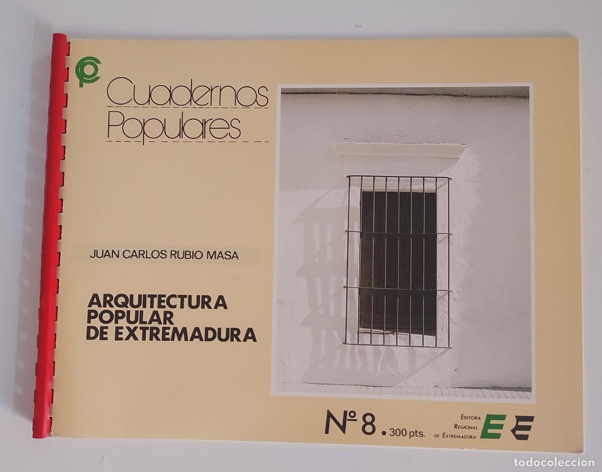 Libros de segunda mano: Arquitectura popular de Extremadura juan carlos rubio editora regional C&aacute;ceres Badajoz