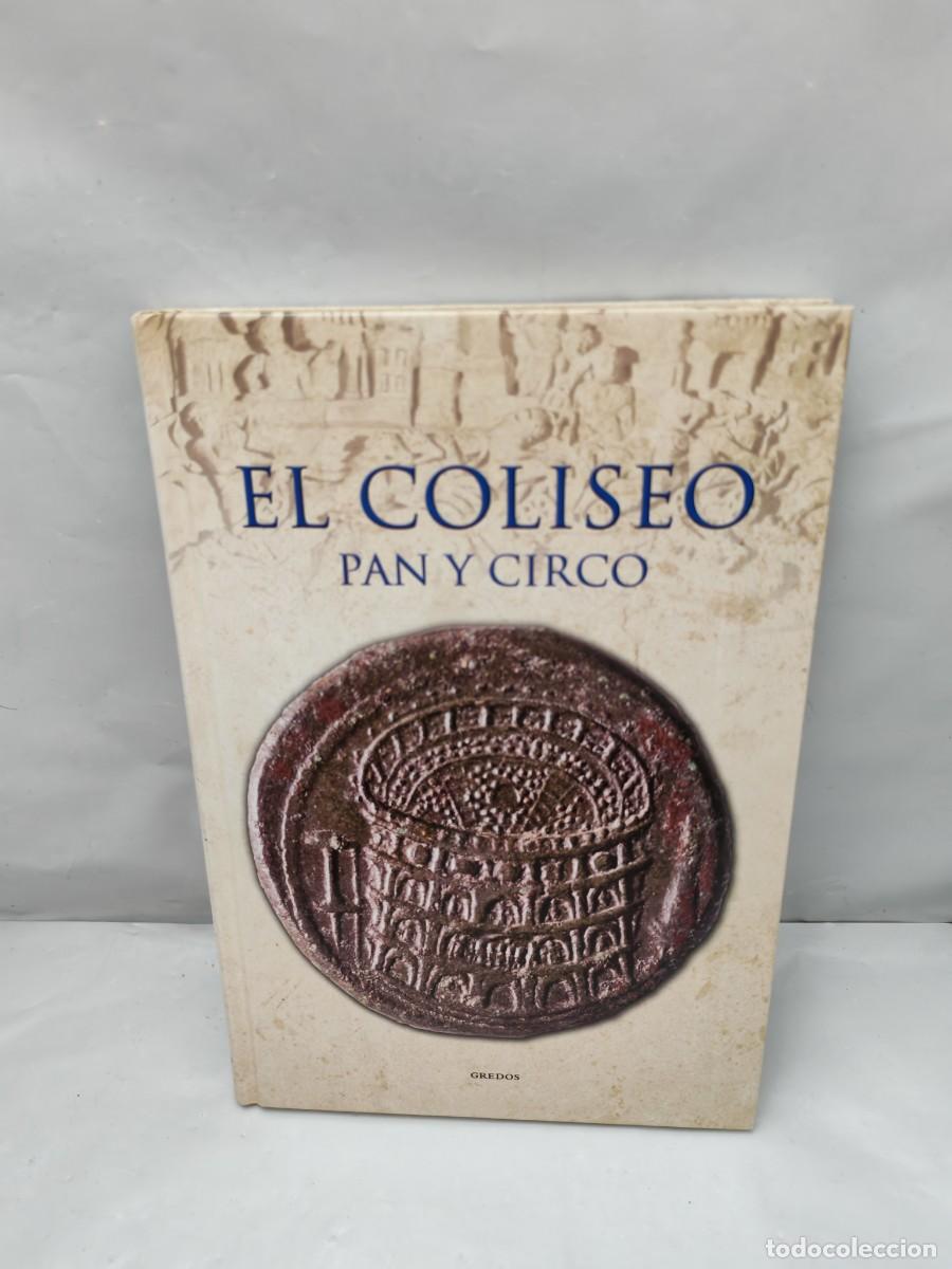Libri di seconda mano: El Coliseo: Pan y Circo (Gredos, Colecci&oacute;n: Colecci&oacute;n: Grecia y Roma, COMO NUEVO)