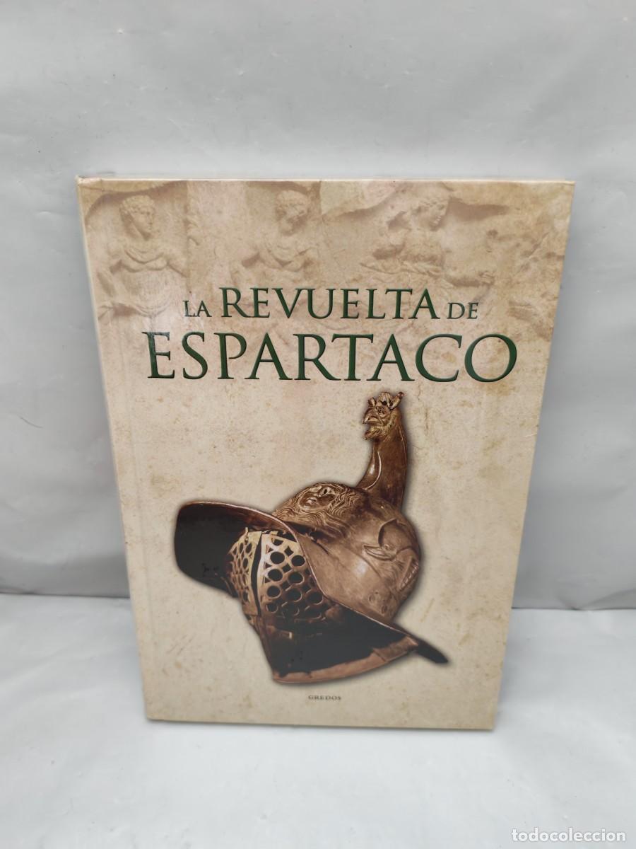 Libri di seconda mano: La revuelta de Espartaco (Gredos, Colecci&oacute;n: Grecia y Roma, sin recorrido comercial, COMO NUEVO)