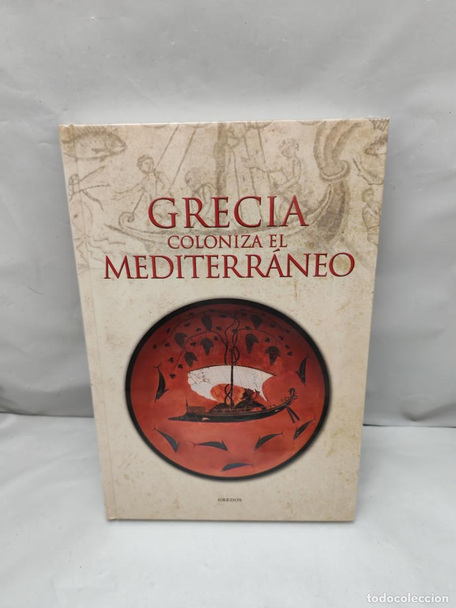 Libri di seconda mano: Grecia coloniza el Mediterr&aacute;neo (Gredos, Col. Grecia y Roma, sin recorrido comercial, COMO NUEVO)