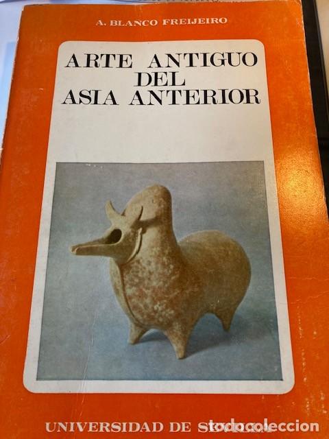 Libros de segunda mano: Arte Antiguo del Asia Anterior A. Blanco Freijeiro