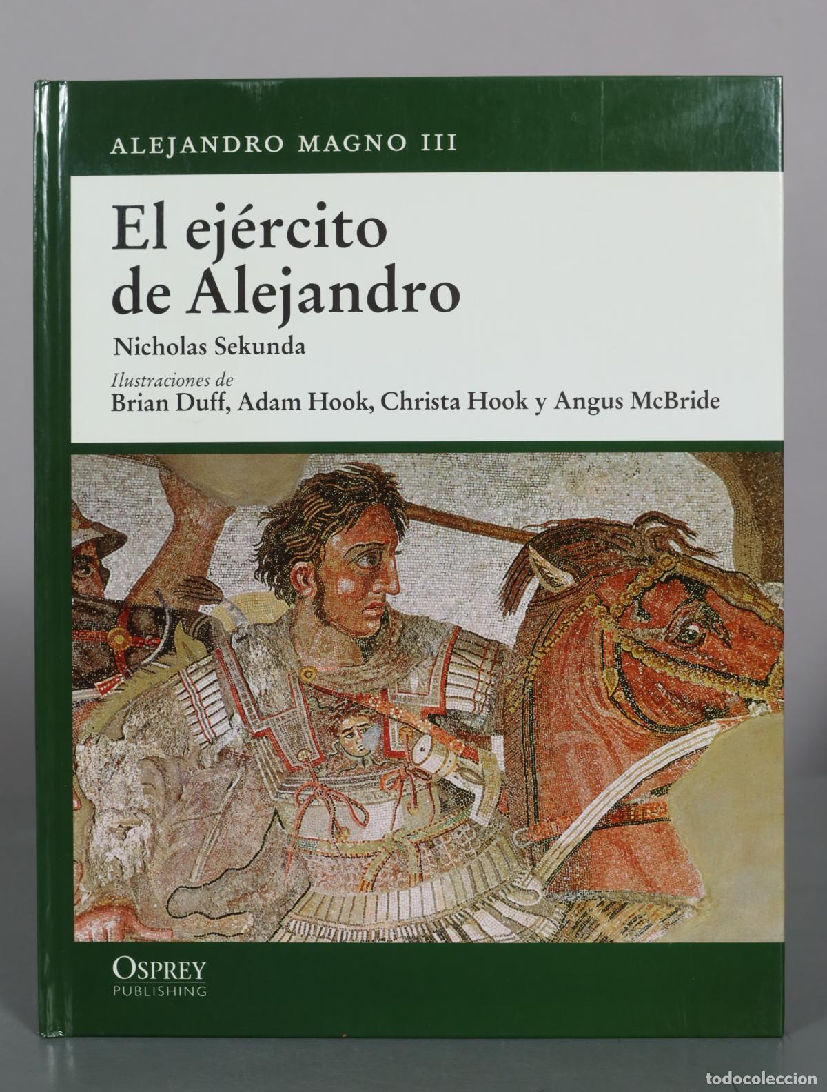 Libros de segunda mano: Alejandro Magno III - El ej&eacute;rcito de Alejandro - Nicholas Sekunda - Osprey Publishing