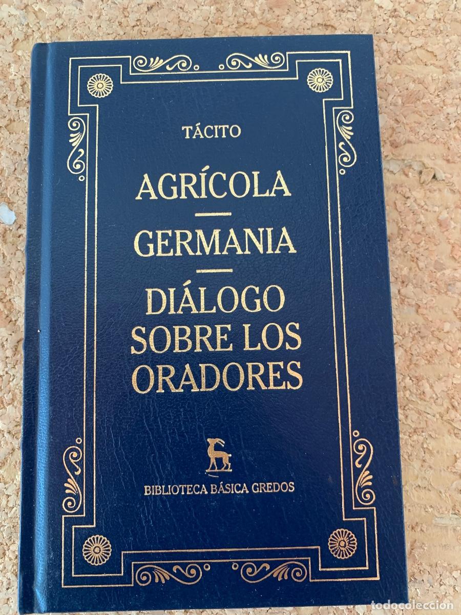 Libros de segunda mano: Agr&iacute;cola. Germania. Di&aacute;logo sobre los oradores. (Bols 50)