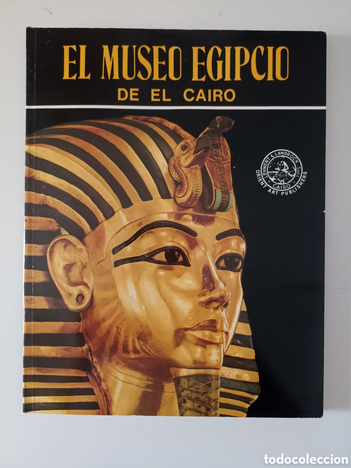 Libros de segunda mano: Lambelet / Riesterer - El Museo Egipcio de El Cairo (Lehnert & Landrock, 1997) Faraones, Pir&aacute;mides