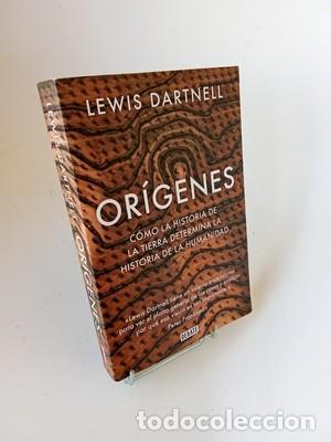 Libros de segunda mano: Lewis Dartnell. Or&iacute;genes: C&oacute;mo la historia de la Tierra determina la historia de la humanidad