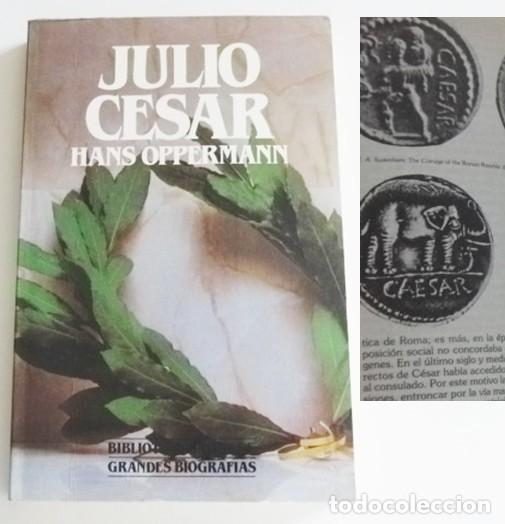 Gebrauchte B&uuml;cher: JULIO C&Eacute;SAR LIBRO BIOGRAF&Iacute;A HANS OPPERMANN HISTORIA DE POL&Iacute;TICO MILITAR ROMA H&Eacute;ROE O TIRANO DEMAGOGO