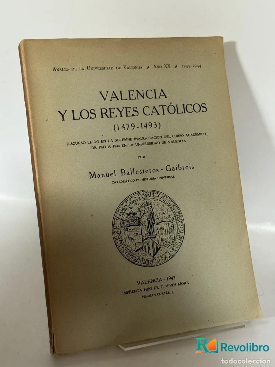 Libros de segunda mano: Valencia y los Reyes Cat&oacute;licos (1479-1493) - Manuel Ballesteros-Gaibrois