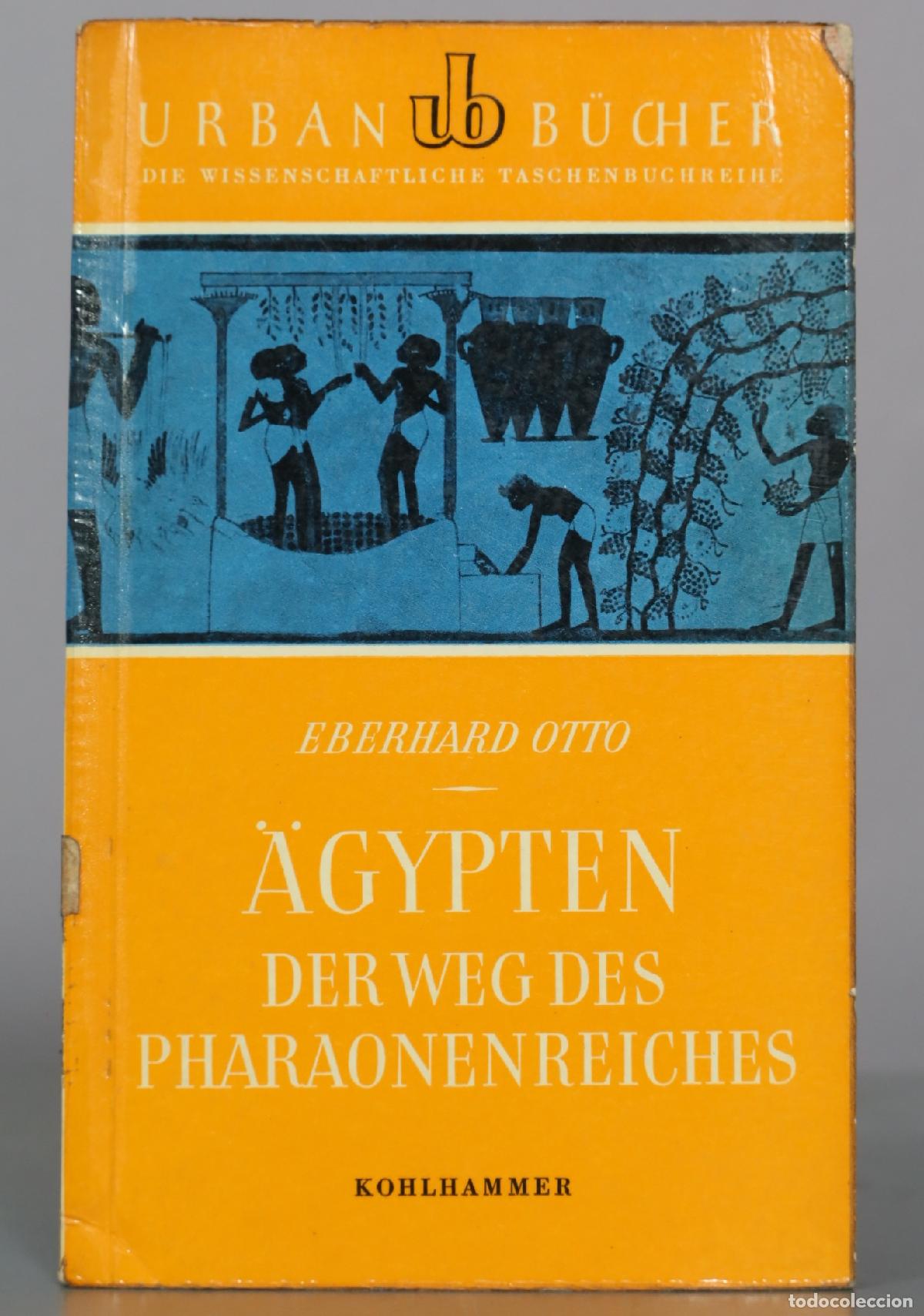 Libros de segunda mano: &Auml;gypten - Der Weg des Pharaonenreiches - Eberhard Otto - Kohlhammer
