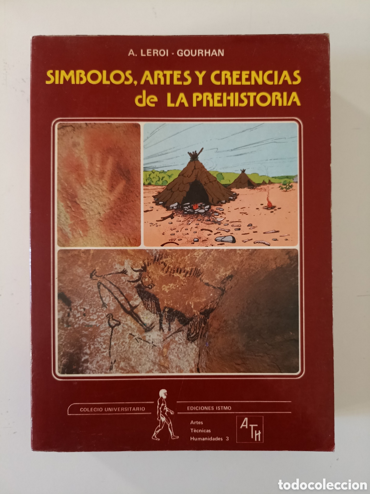 Libros de segunda mano: Andre Leroi-Gourhan - S&iacute;mbolos, artes y creencias de la Prehistoria (Istmo, 1984)
